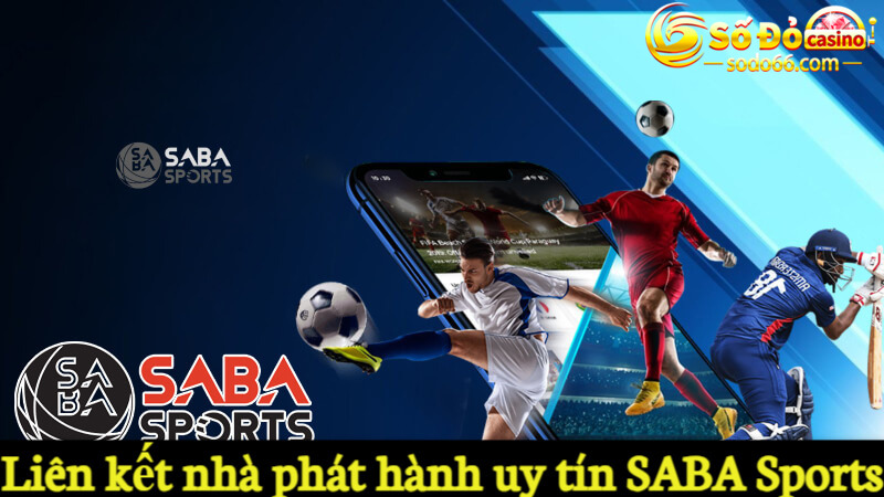 Liên kết nhà phát hành uy tín SABA Sports