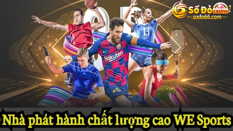 Nhà phát hành chất lượng cao WE Sports